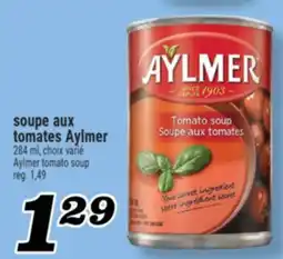 Marché Richelieu SOUPE AUX TOMATES AYLMER | AYLMER TOMATO SOUP offer
