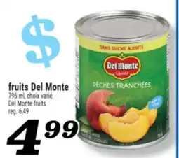 Marché Richelieu FRUITS DEL MONTE | DEL MONTE FRUITS offer