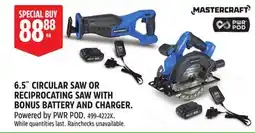 Canadian Tire MASTERCRAFT 6.5˝ CIRCULAR SAW OR RECIPROCATING SAW WITH BONUS BATTERY AND CHARGER offer