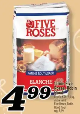 Marché Richelieu FARINE FIVE ROSES, ROBIN HOOD | FIVE ROSES, ROBIN HOOD FLOUR offer
