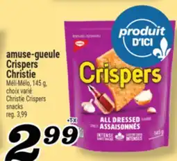 Marché Richelieu AMUSE-GUEULE CRISPERS CHRISTIE | CHRISTIE CRISPERS SNACKS offer