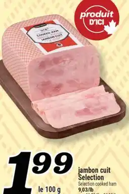 Marché Richelieu JAMBON CUIT SELECTION | SELECTION COOKED HAM offer