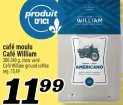 Marché Richelieu CAFÉ MOULU CAFÉ WILLIAM | CAFÉ WILLIAM GROUND COFFEE offer
