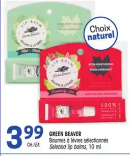 Uniprix GREEN BEAVER Baumes à lèvres sélectionnés/ Selected lip balms offer