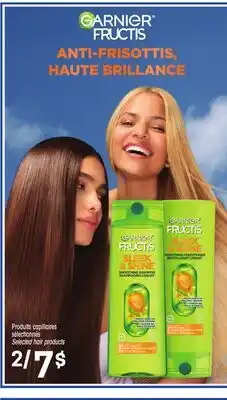 Uniprix GARNIER FRUCTIS Produits capillaires sélectionnés/Selected hair products offer