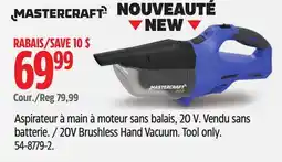 Canadian Tire MASTERCRAFT 20V Brushless Hand Vacuum offer