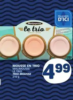 Marché Bonichoix MALIMOUSSE LE TRIO TRIO MOUSSE offer