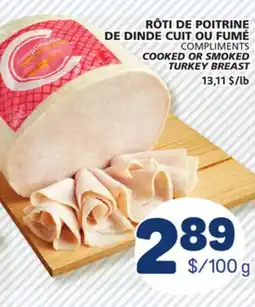 Marché Bonichoix COMPLIMENTS COOKED OR SMOKED TURKEY BREAST offer