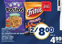 Marché Bonichoix TOSTITOS (205 à 300 g) FRITOS (340 g) TORTILLA CHIPS OR CORN CHIPS offer