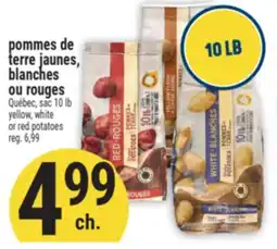 Marché Adonis POMMES DE TERRE JAUNES, BLANCHES OU ROUGES | YELLOW, WHITE OR RED POTATOES offer