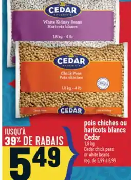 Marché Adonis POIS CHICHES OU HARICOTS BLANCS CEDAR | CEDAR CHICK PEAS OR WHITE BEANS offer