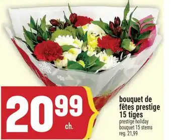 Marché Adonis BOUQUET DE FÊTES PRESTIGE 15 TIGES | PRESTIGE HOLIDAY BOUQUET 15 STEMS offer