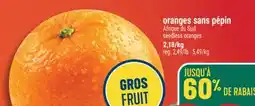 Marché Adonis ORANGES SANS PÉPIN | SEEDLESS ORANGES offer