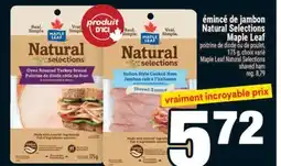 Super C émincé de jambon Natural Selections Maple Leaf | Maple Leaf Natural Selections shaved ham offer