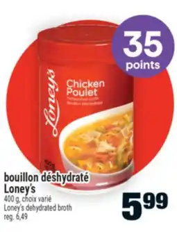 Super C BOUILLON DÉSHYDRATÉ LONEY'S | LONEY'S DEHYDRATED BROTH, 400 g offer