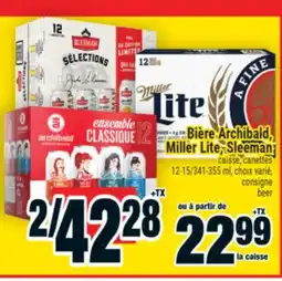Super C BIÈRE ARCHIBALD, MILLER LITE, SLEEMAN | BEER offer