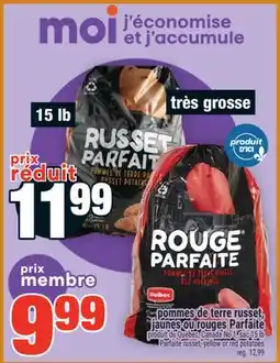 Super C pommes de terre russet, jaunes ou rouges Parfaite | yellow or red potatoes offer