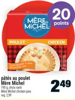 Super C pâtés au poulet Mère Michel | Mère Michel chicken pies offer