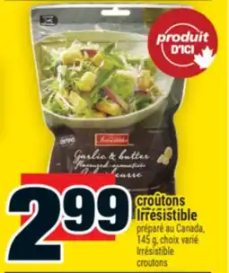 Super C croûtons Irrésistible | Irrésistible croutons offer