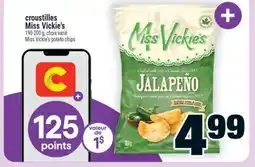 Super C CROUSTILLES MISS VICKIE'S | MISS VICKIE'S POTATO CHIPS offer
