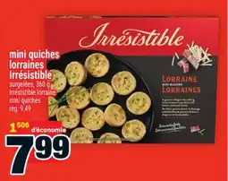 Super C mini quiches lorraines Irrésistible | Irrésistible lorraine mini quiches offer