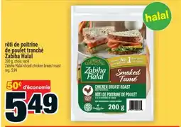 Super C rôti de poitrine Zabiha de poulet tranché Zabiha Halal | Halal sliced chicken breast roast offer