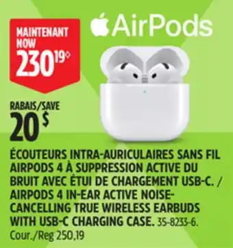 Canadian Tire APPLE AIRPODS 4 IN-EAR ACTIVE NOISE- CANCELLING TRUE WIRELESS EARBUDS WITH USB-C CHARGING CASE offer