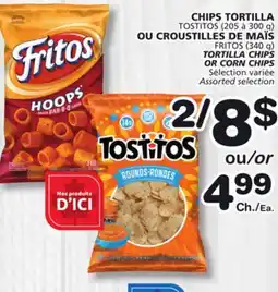 Marches Tradition TOSTITOS (205 to 300 g) FRITOS (340 g) TORTILLA CHIPS OR CORN CHIPS offer