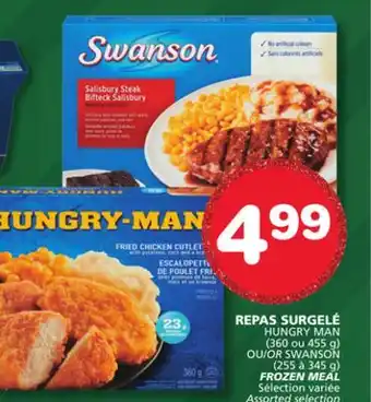Marches Tradition HUNGRY MAN (360 or 455 g) OR SWANSON (255 to 345 g) FROZEN MEAL offer