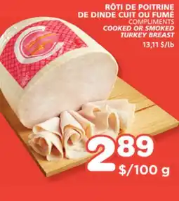 Marches Tradition COMPLIMENTS COOKED OR SMOKED COOKED OR SMOKED TURKEY BREAST offer