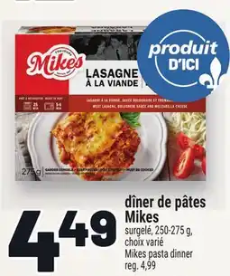 Metro DÎNER DE PÂTES MIKES | MIKES PASTA DINNER offer