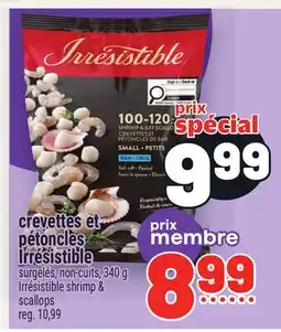 Metro CREVETTES ET PÉTONCLES IRRÉSISTIBLE | IRRÉSISTIBLE SHRIMP & SCALLOPS offer