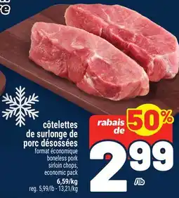 Metro CÔTELETTES DE SURLONGE DE PORC DÉSOSSÉES | BONELESS PORK SIRLOIN CHOPS offer