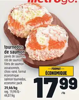 Metro TOURNEDOS DE SAUMON | SALMON TOURNEDOS offer