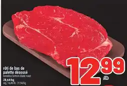 Metro RÔTI DE BAS DE PALETTE DÉSOSSÉ | BONELESS BOTTOM BLADE ROAST offer