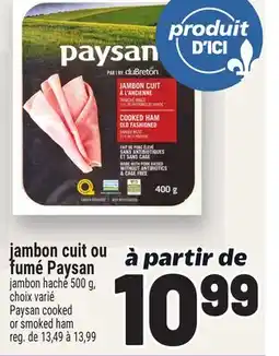 Metro JAMBON CUIT FUMÉ PAYSAN | PAYSAN COOKED OR SMOKED HAM offer