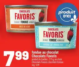 Metro FONDUE AU CHOCOLAT CHOCOLATS FAVORIS | CHOCOLATS FAVORIS CHOCOLATE FONDUE offer