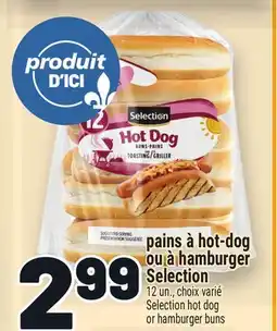 Metro PAINS À HOT‑DOG OU À HAMBURGER SELECTION | SELECTION HOT DOG OR HAMBURGER BUNS offer