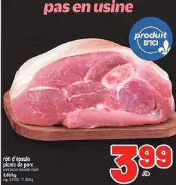 Metro RÔTI D'ÉPAULE PICNIC DE PORC | PORK PICNIC SHOULDER ROAST offer