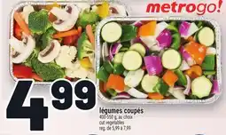 Metro LÉGUMES COUPÉS | CUT VEGETABLES offer