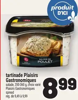 Metro TARTINADE PLAISIRS GASTRONOMIQUES | PLAISIRS GASTRONOMIQUES SPREAD offer