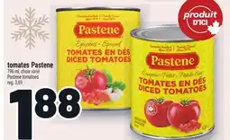 Metro TOMATES PASTENE | PASTENE TOMATOES offer