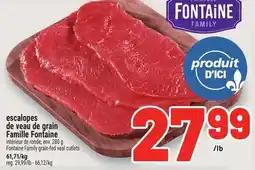 Metro ESCALOPES DE VEAU DE GRAIN FAMILLE FONTAINE | FONTAINE FAMILY GRAIN-FED VEAL CUTLETS offer