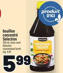 Metro BOUILLON CONCENTRÉ SELECTION | SELECTION CONCENTRATED BROTH offer
