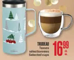 Jean Coutu TRUDEAU Selected cups offer