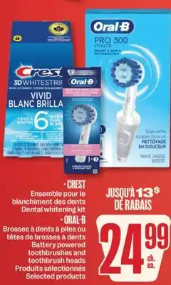 Jean Coutu CREST Dental whitening kit, ORAL-B Battery powered toothbrushes and toothbrush heads offer