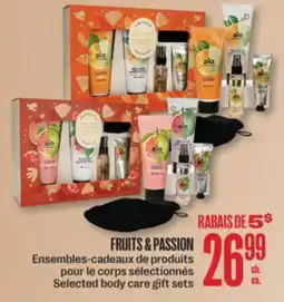Jean Coutu FRUITS & PASSION Selected body care gift sets offer