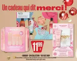 Jean Coutu MONDAY, SPA COLLECTION, THE FACE SHOP Selected body care gift sets offer