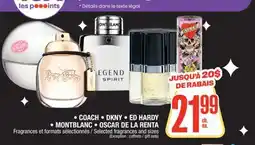 Jean Coutu COACH, DKNY, ED HARDY, MONTBLANC, OSCAR DE LA RENTA Selected fragrances and sizes offer