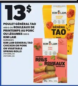 Provigo KIM LAM GENERAL TAO, 400 G CHICKEN OR PORK OR VEGETABLE SPRING ROLLS,300 G offer